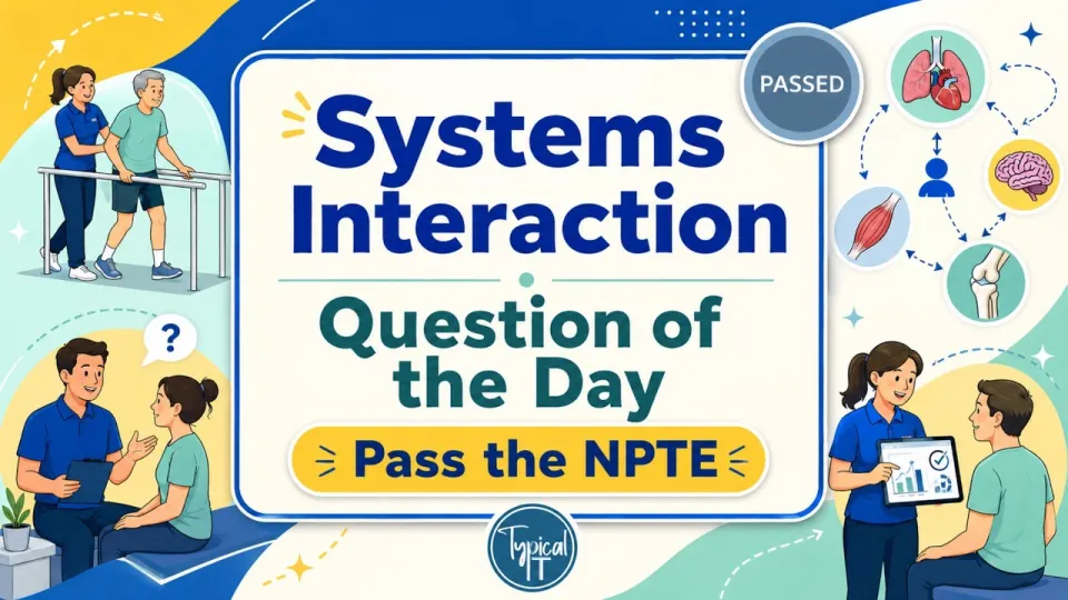 NPTE Practice Question Explained What Is the Best Answer and Why
